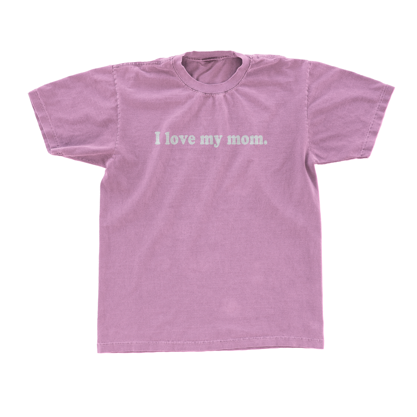i love my mom - pink